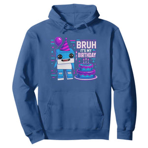 Bruh Its My Birthday Hoodie Italian Brainrot Meme Family Party Bday Los Tralaleritos TS10 Royal Blue Print Your Wear