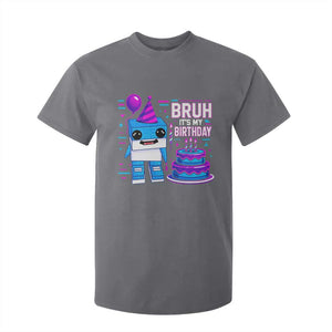 Bruh Its My Birthday T Shirt For Kid Italian Brainrot Meme Family Party Bday Los Tralaleritos TS10 Charcoal Print Your Wear