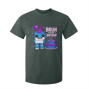 Bruh Its My Birthday T Shirt For Kid Italian Brainrot Meme Family Party Bday Los Tralaleritos TS10 Dark Forest Green Print Your Wear