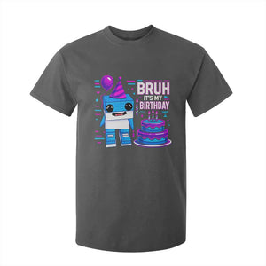 Bruh Its My Birthday T Shirt For Kid Italian Brainrot Meme Family Party Bday Los Tralaleritos TS10 Dark Heather Print Your Wear
