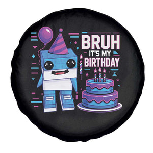 Bruh Its My Birthday Spare Tire Cover Italian Brainrot Meme Family Party Bday Los Tralaleritos TS10 Print Your Wear