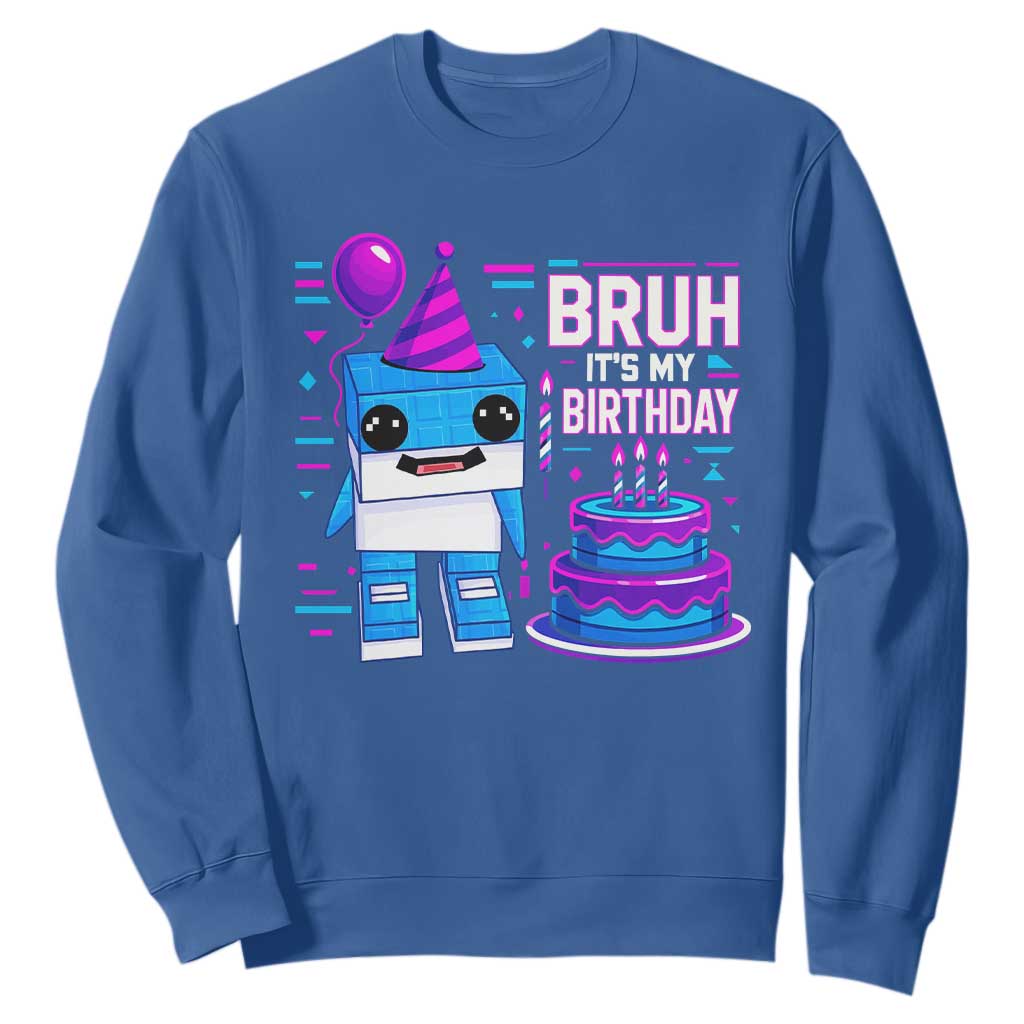 Bruh Its My Birthday Sweatshirt Italian Brainrot Meme Family Party Bday Los Tralaleritos TS10 Royal Blue Print Your Wear