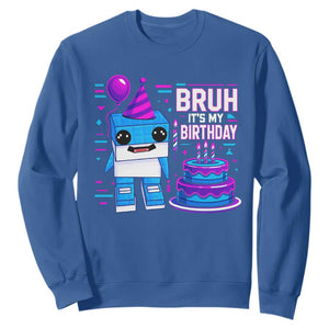 Bruh Its My Birthday Sweatshirt Italian Brainrot Meme Family Party Bday Los Tralaleritos TS10 Royal Blue Print Your Wear
