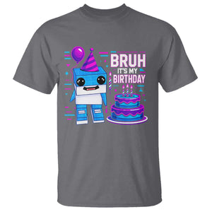 Bruh Its My Birthday T Shirt Italian Brainrot Meme Family Party Bday Los Tralaleritos TS10 Charcoal Print Your Wear