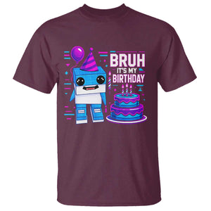 Bruh Its My Birthday T Shirt Italian Brainrot Meme Family Party Bday Los Tralaleritos TS10 Maroon Print Your Wear