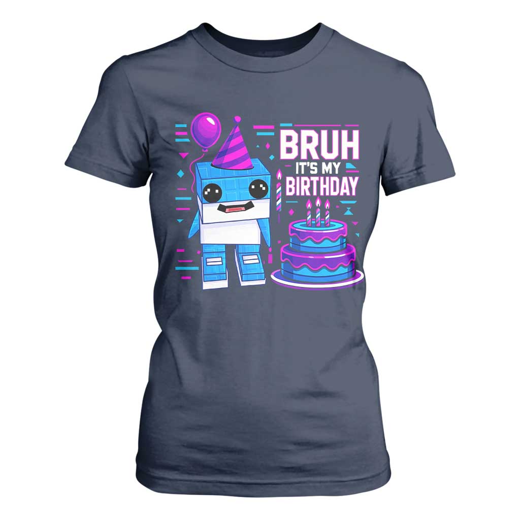 Bruh Its My Birthday T Shirt For Women Italian Brainrot Meme Family Party Bday Los Tralaleritos TS10 Navy Print Your Wear