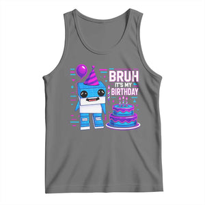 Bruh Its My Birthday Tank Top Italian Brainrot Meme Family Party Bday Los Tralaleritos TS10 Black Heather Print Your Wear