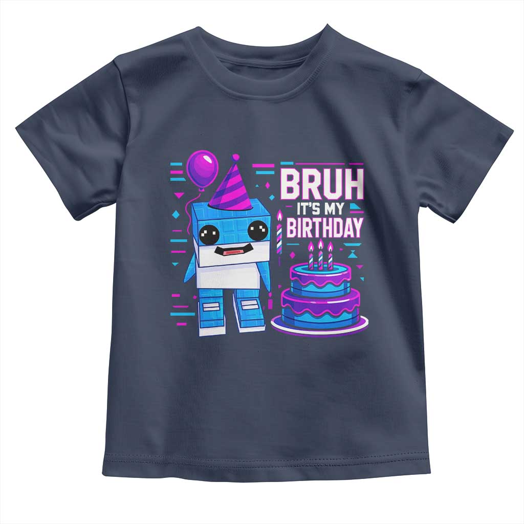 Bruh Its My Birthday Toddler T Shirt Italian Brainrot Meme Family Party Bday Los Tralaleritos TS10 Navy Print Your Wear