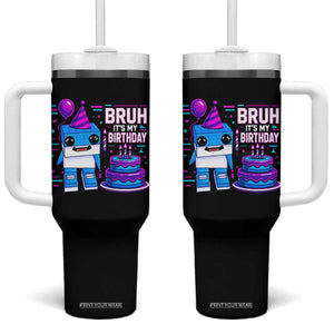 Bruh Its My Birthday Tumbler With Handle Italian Brainrot Meme Family Party Bday Los Tralaleritos TS10 One Size: 40 oz Black Print Your Wear