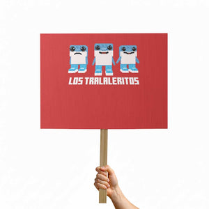 Italian Brainrot Meme Shark Protest Sign Tralalero Tralala Los Tralaleritos Funny Animals TS10 Horizontal 18" × 24" Red Print Your Wear