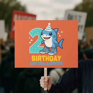 2 Years Old Birthday Brainrot Protest Sign Funny Tralalero Tralala Los Tralaleritos Meme Shark TS10 Horizontal 18" × 24" Orange Print Your Wear