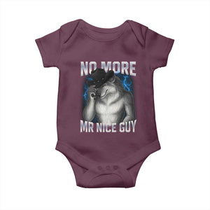 Funny Alpha Wolf Baby Onesie No More Mr Nice Guy Unhinged Brainrot Meme Vintage Bootleg TS10 Maroon Print Your Wear