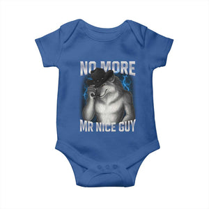 Funny Alpha Wolf Baby Onesie No More Mr Nice Guy Unhinged Brainrot Meme Vintage Bootleg TS10 Royal Blue Print Your Wear
