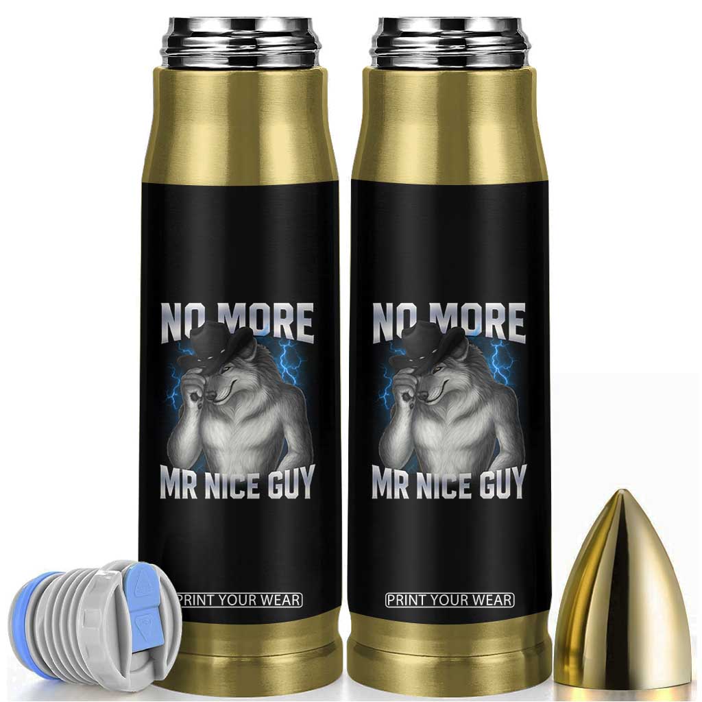 Funny Alpha Wolf Bullet Tumbler No More Mr Nice Guy Unhinged Brainrot Meme Vintage Bootleg TS10 Black Print Your Wear