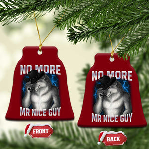 Funny Alpha Wolf Ceramic Ornament No More Mr Nice Guy Unhinged Brainrot Meme Vintage Bootleg TS10 Print Your Wear