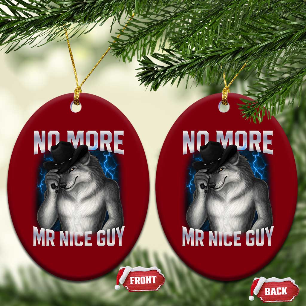 Funny Alpha Wolf Ceramic Ornament No More Mr Nice Guy Unhinged Brainrot Meme Vintage Bootleg TS10 Print Your Wear