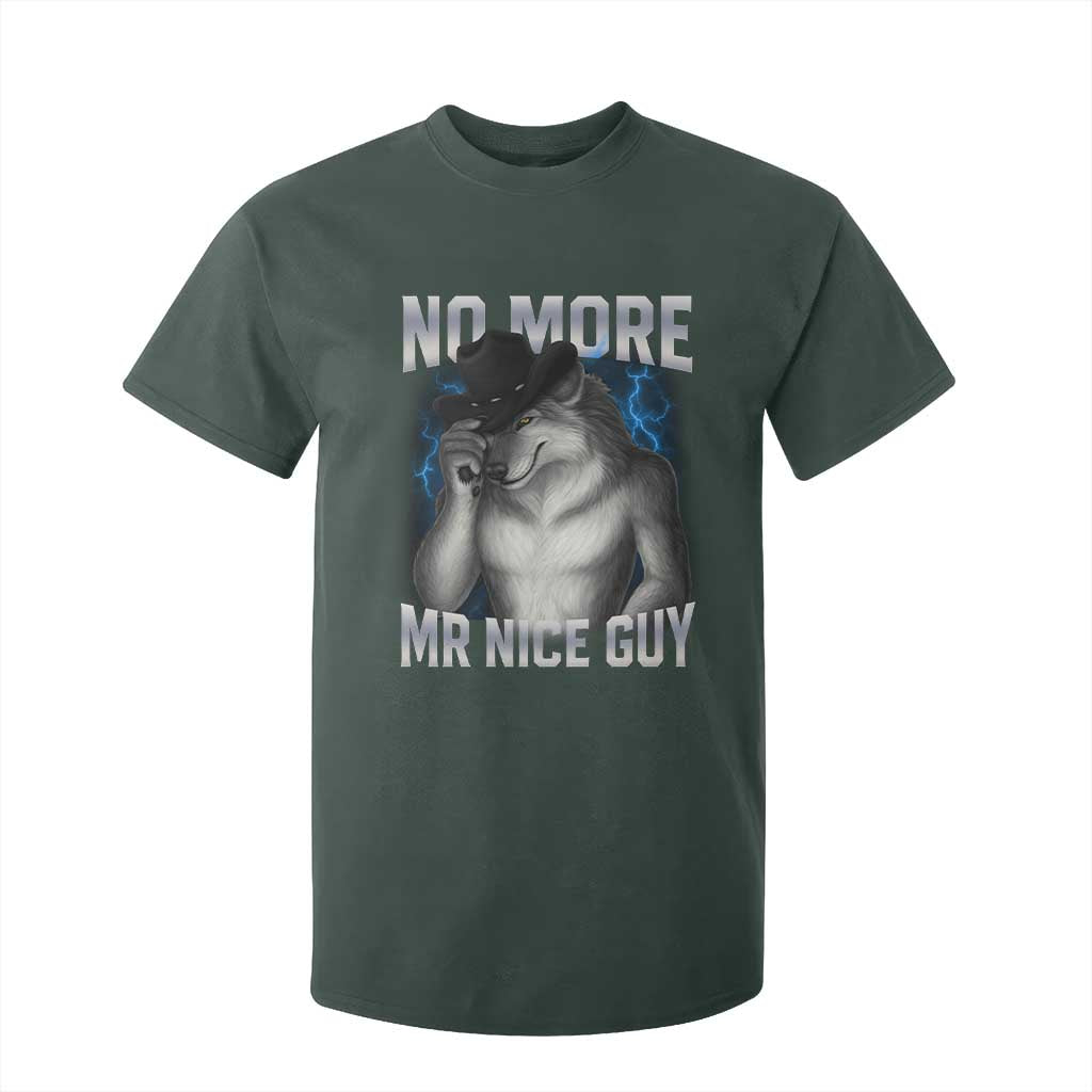 Funny Alpha Wolf T Shirt For Kid No More Mr Nice Guy Unhinged Brainrot Meme Vintage Bootleg TS10 Dark Forest Green Print Your Wear