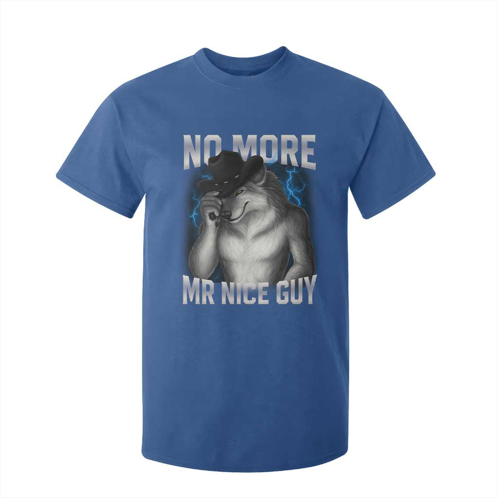 Funny Alpha Wolf T Shirt For Kid No More Mr Nice Guy Unhinged Brainrot Meme Vintage Bootleg TS10 Royal Blue Print Your Wear