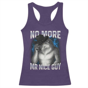 Funny Alpha Wolf Racerback Tank Top No More Mr Nice Guy Unhinged Brainrot Meme Vintage Bootleg TS10 Purple Print Your Wear