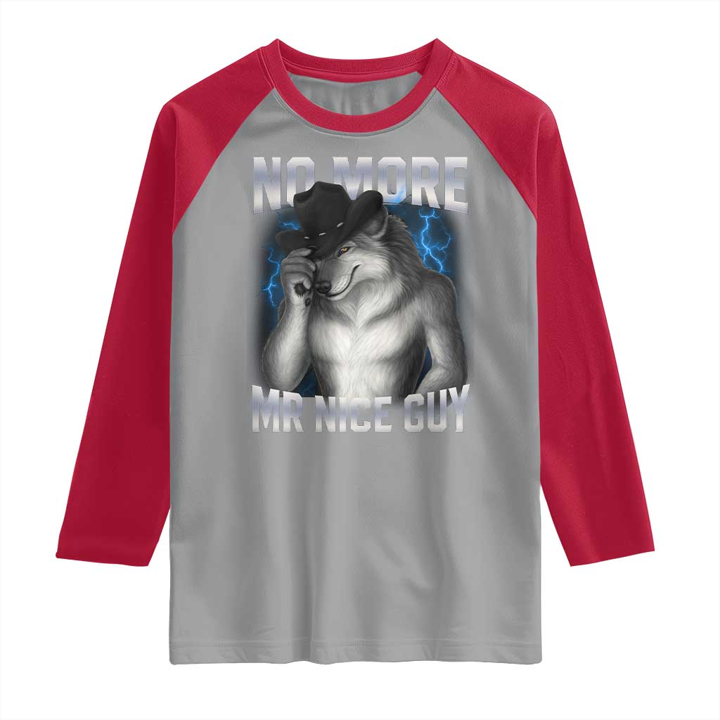 Funny Alpha Wolf Raglan Shirt No More Mr Nice Guy Unhinged Brainrot Meme Vintage Bootleg TS10 Sport Gray Red Print Your Wear