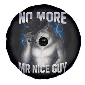 Funny Alpha Wolf Spare Tire Cover No More Mr Nice Guy Unhinged Brainrot Meme Vintage Bootleg TS10 Print Your Wear