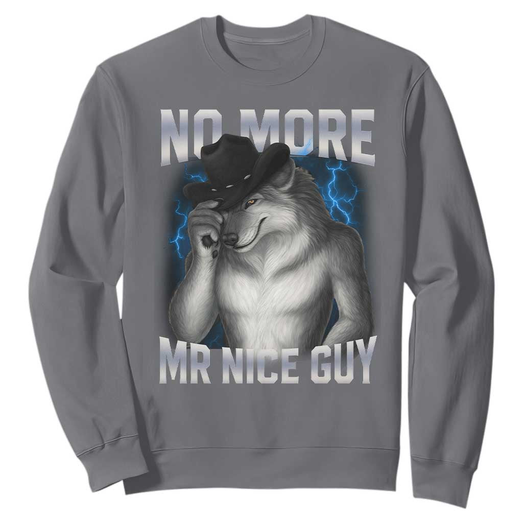 Funny Alpha Wolf Sweatshirt No More Mr Nice Guy Unhinged Brainrot Meme Vintage Bootleg TS10 Charcoal Print Your Wear