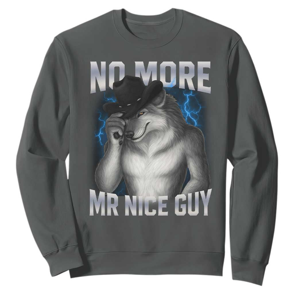 Funny Alpha Wolf Sweatshirt No More Mr Nice Guy Unhinged Brainrot Meme Vintage Bootleg TS10 Dark Heather Print Your Wear