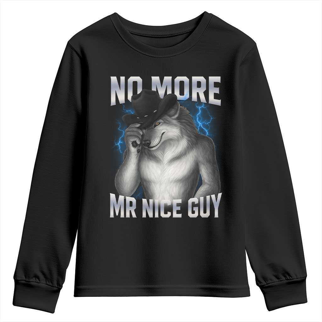 Funny Alpha Wolf Youth Sweatshirt No More Mr Nice Guy Unhinged Brainrot Meme Vintage Bootleg TS10 Black Print Your Wear