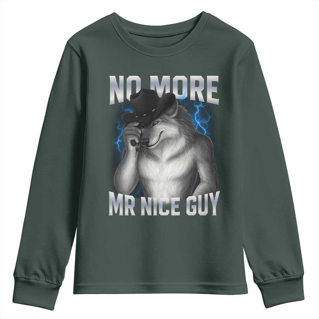 Funny Alpha Wolf Youth Sweatshirt No More Mr Nice Guy Unhinged Brainrot Meme Vintage Bootleg TS10 Dark Forest Green Print Your Wear