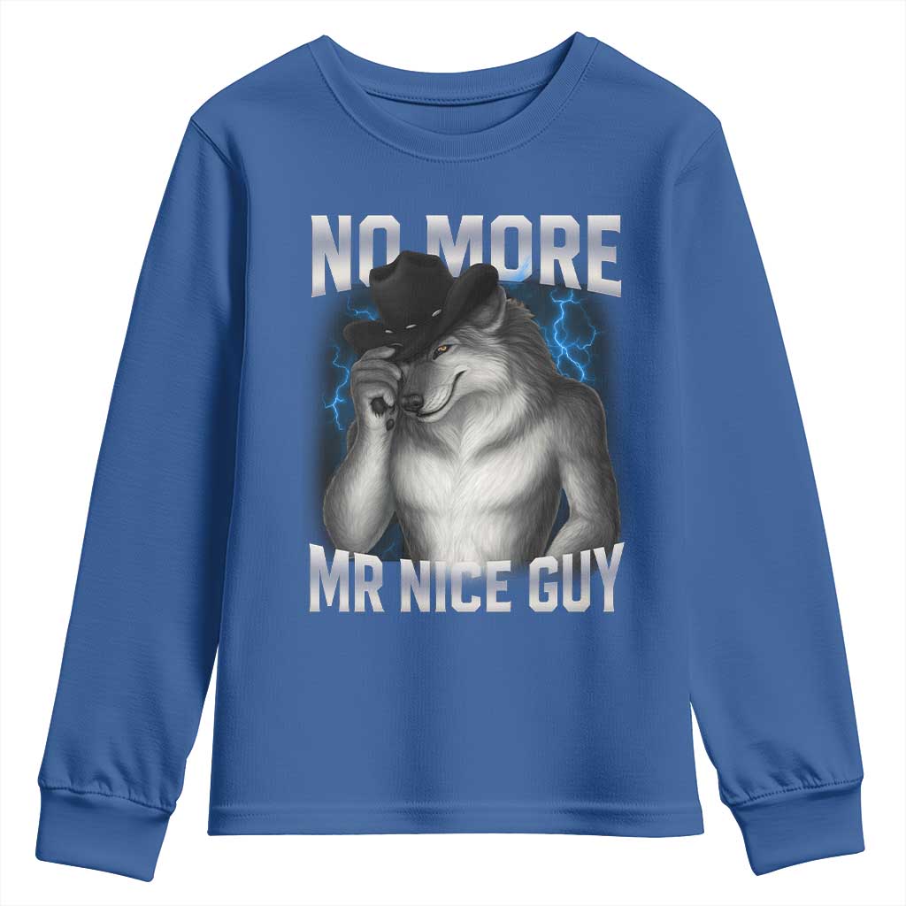 Funny Alpha Wolf Youth Sweatshirt No More Mr Nice Guy Unhinged Brainrot Meme Vintage Bootleg TS10 Royal Blue Print Your Wear
