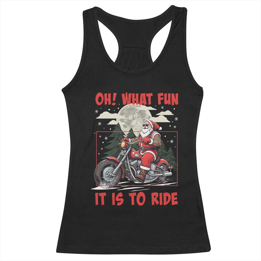 Motorcycle Biker Santa Christmas Racerback Tank Top Oh What Fun It is To Ride TS10 Black Print Your Wear