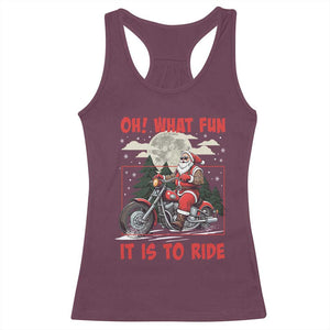 Motorcycle Biker Santa Christmas Racerback Tank Top Oh What Fun It is To Ride TS10 Maroon Print Your Wear