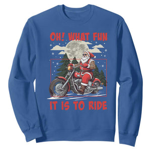 Motorcycle Biker Santa Christmas Sweatshirt Oh What Fun It is To Ride TS10 Royal Blue Print Your Wear