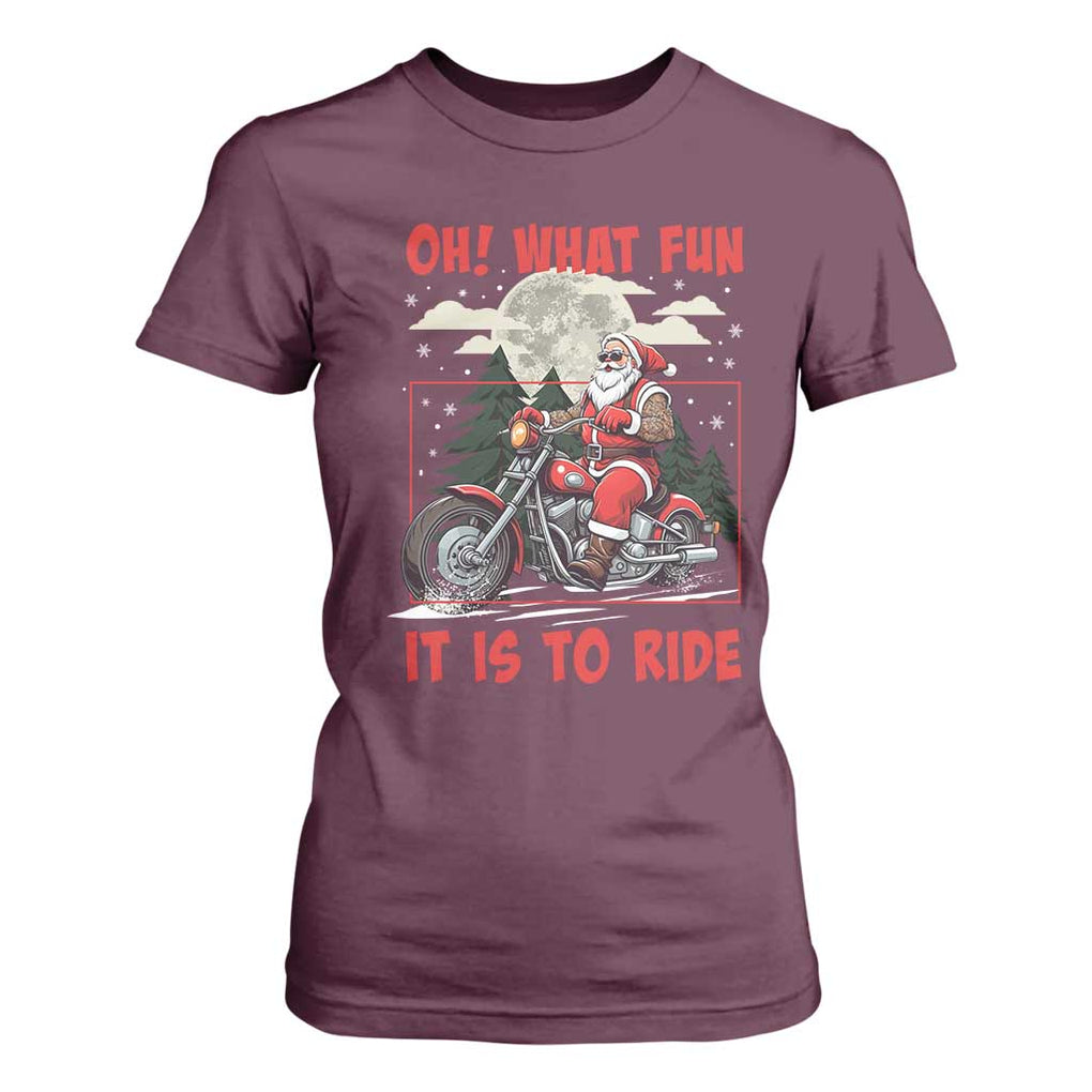 Motorcycle Biker Santa Christmas T Shirt For Women Oh What Fun It is To Ride TS10 Maroon Print Your Wear