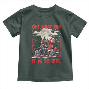 Motorcycle Biker Santa Christmas Toddler T Shirt Oh What Fun It is To Ride TS10 Dark Forest Green Print Your Wear
