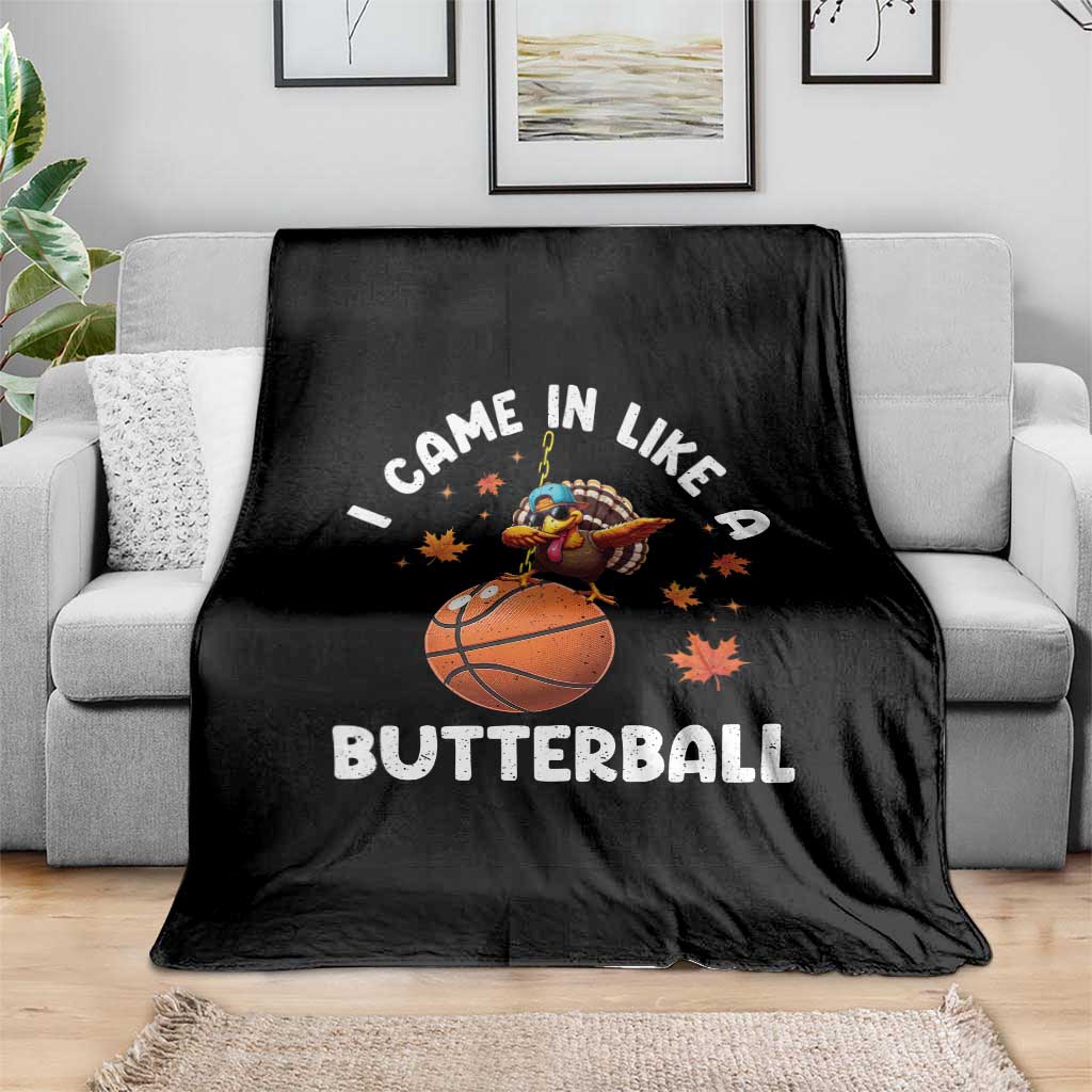 Thanksgiving Turkey Basketball Player Throw Blanket I Came In Like A Butterball TS10 Print Your Wear