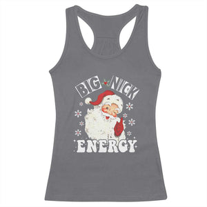 Christmas Santa Racerback Tank Top Big Nick Energy TS10 Charcoal Print Your Wear