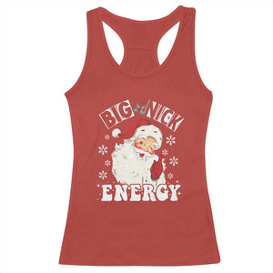 Christmas Santa Racerback Tank Top Big Nick Energy TS10 Red Print Your Wear