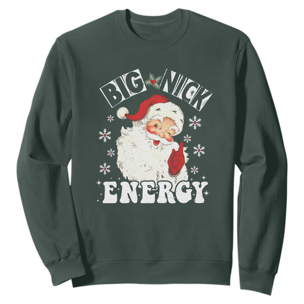 Christmas Santa Sweatshirt Big Nick Energy TS10 Dark Forest Green Print Your Wear