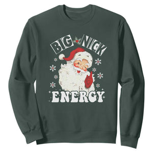 Christmas Santa Sweatshirt Big Nick Energy TS10 Dark Forest Green Print Your Wear