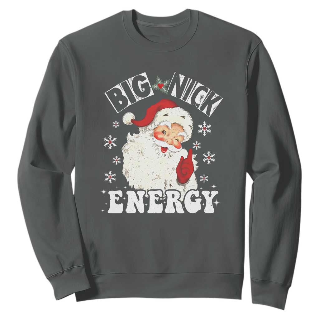 Christmas Santa Sweatshirt Big Nick Energy TS10 Dark Heather Print Your Wear