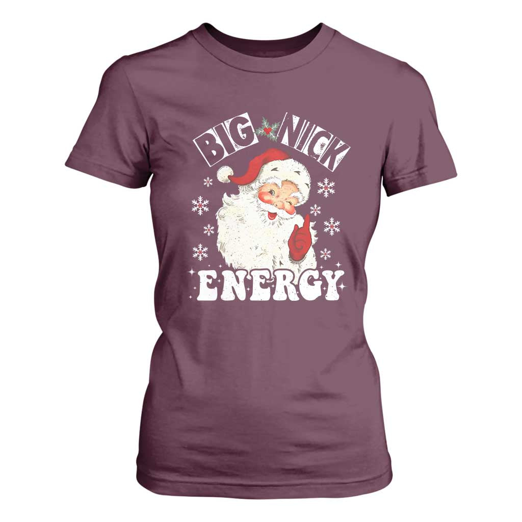 Christmas Santa T Shirt For Women Big Nick Energy TS10 Maroon Print Your Wear
