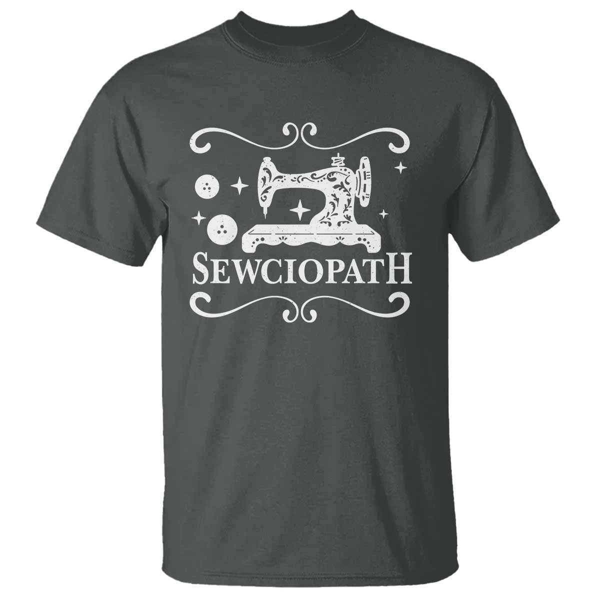 Sewing Lover T Shirt Sewciopath Quilter Gift TS10 Dark Heather Print Your Wear