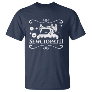 Sewing Lover T Shirt Sewciopath Quilter Gift TS10 Navy Print Your Wear