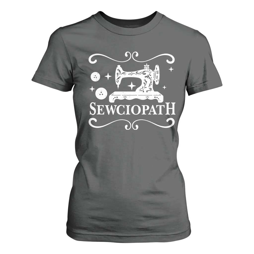 Sewing Lover T Shirt For Women Sewciopath Quilter Gift TS10 Dark Heather Print Your Wear