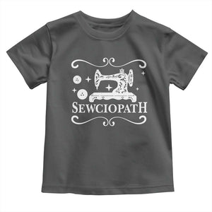 Sewing Lover Toddler T Shirt Sewciopath Quilter Gift TS10 Dark Heather Print Your Wear