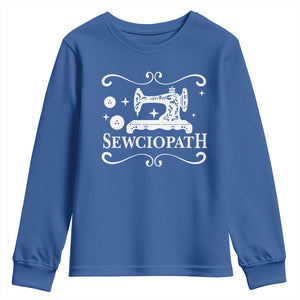 Sewing Lover Youth Sweatshirt Sewciopath Quilter Gift TS10 Royal Blue Print Your Wear