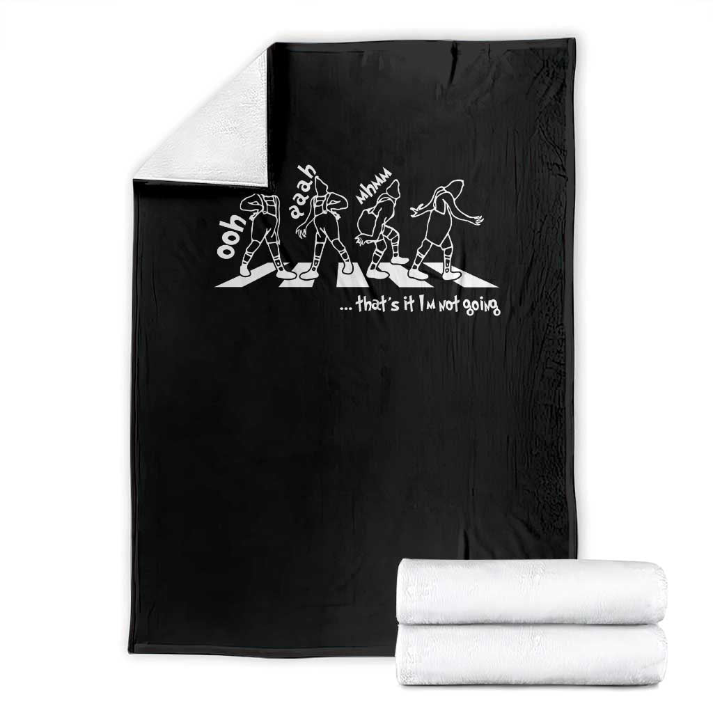 Funny Christmas Grin Throw Blanket Thats It Im Not Going TS10 Black Print Your Wear