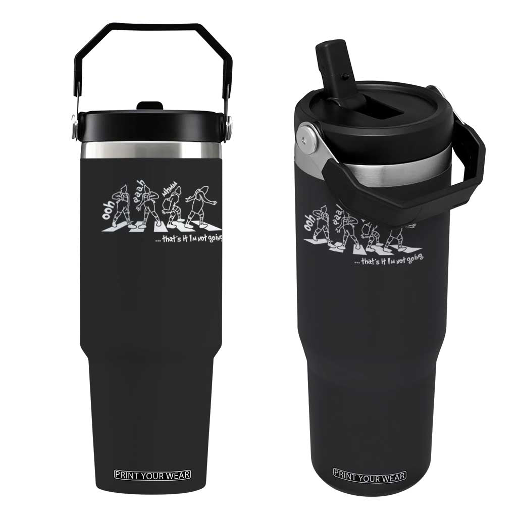 Funny Christmas Grin Flip Straw Tumbler Thats It Im Not Going TS10 One Size: 30 oz Black Print Your Wear