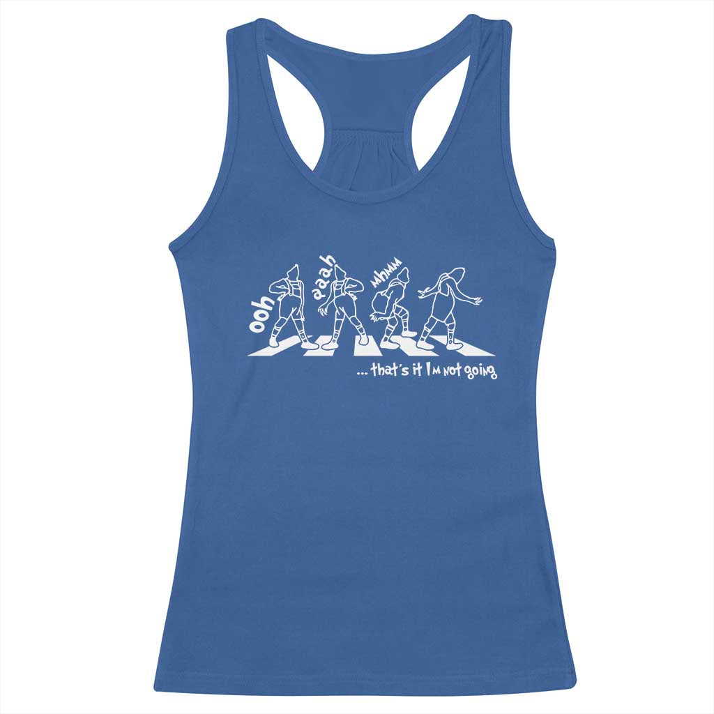 Funny Christmas Grin Racerback Tank Top Thats It Im Not Going TS10 Royal Blue Print Your Wear